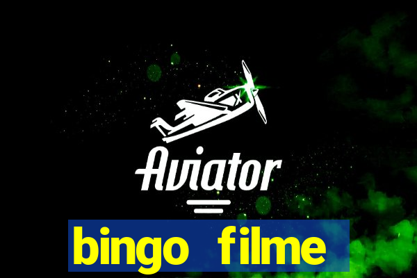 bingo filme assistir online